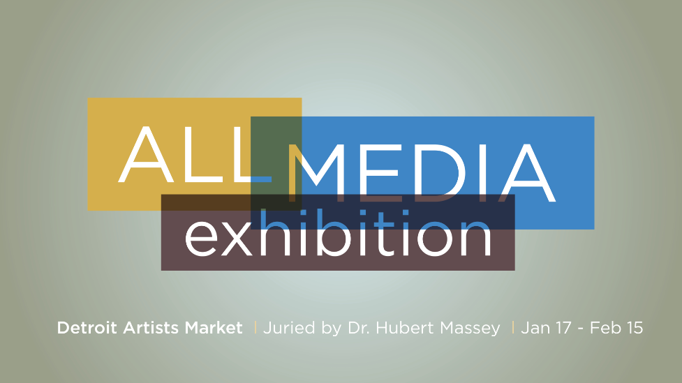 All Media Exhibition, Juried by Dr. Hubert Massey