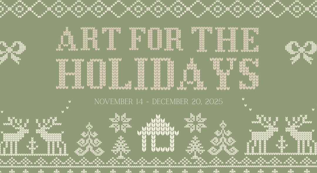 Art for the Holidays 2025